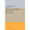 Clear and Simple as the Truth: Writing Classic Prose - Paperback