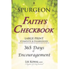SPURGEON - FAITH'S CHECKBOOK LARGE PRINT (Complete & Unabridged): 365 Days of Encouragement - Paperback