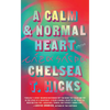 A Calm and Normal Heart - Hardcover