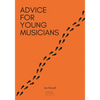 Advice for Young Musicians - Paperback