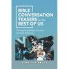 Bible Conversation Teasers for the Rest of Us: For Inquiring Minds, Converts and New Believers - Paperback