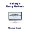 Mallory's Manly Methods - Hardcover