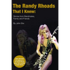 The Randy Rhoads That I Knew: Stories from Bandmates, Family and Friends - Paperback