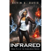 Infrared: Book Five of the AngelSong Series - Paperback