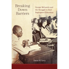 Breaking Down Barriers: George McLaurin and the Struggle to End Segregated Education - Paperback