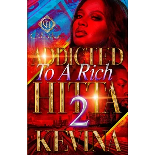 Addicted To A Rich Hitta 2 - Paperback