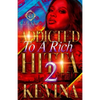 Addicted To A Rich Hitta 2 - Paperback