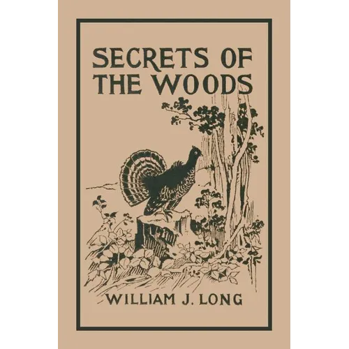 Secrets of the Woods (Yesterday's Classics) - Paperback