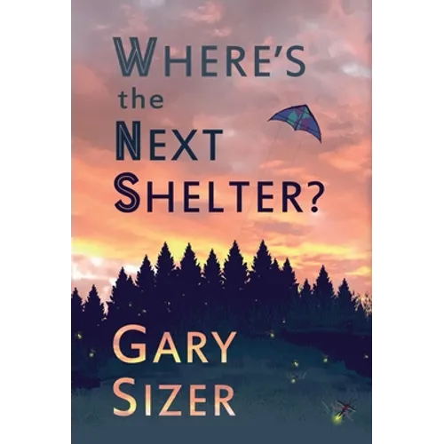 Where's the Next Shelter? - Hardcover