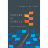 Echoes of Exodus: Tracing a Biblical Motif - Paperback