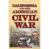 California and the American Civil War - Paperback