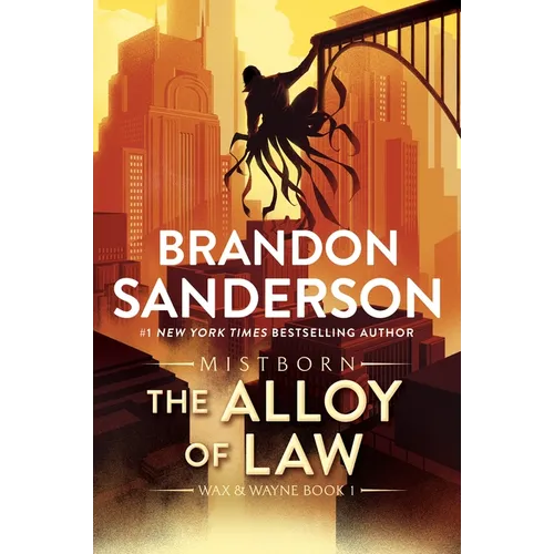 The Alloy of Law: A Mistborn Novel - Paperback