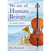 We Are All Human Beings: An Adoptee Ponders - Hardcover