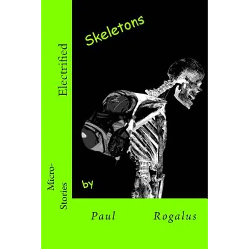 Electrified Skeletons - Paperback
