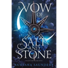 A Vow of Salt and Stone - Paperback
