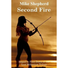 Second Fire: Sequel to First Dawn of the Lost Millenium Trilogy - Paperback