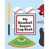 My Baseball Season Log Book: For Players Coaches Kids Youth Baseball Homerun - Paperback