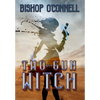Two-Gun Witch - Hardcover
