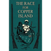 The Race for Copper Island - Paperback
