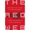 The Red Web: The Kremlin's Wars on the Internet - Paperback