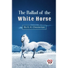 The Ballad Of The White Horse - Paperback