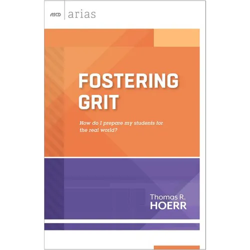 Fostering Grit: How Do I Prepare My Students for the Real World? - Paperback