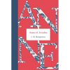 Anne of Avonlea - Hardcover