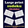 Large print sudoku with solutions: 100 medium to hard puzzles for adults, two per page: Large print sudoku with solutions: 100 medium to hard puzzles - Paperback