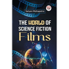 The World of Science Fiction Films - Paperback