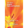 The New... Angelic Signs and Symbols: The Language of The Angels - Paperback