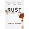 Rust: The Longest War - Paperback