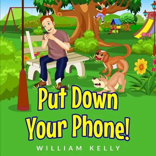 Put Down Your Phone! - Paperback