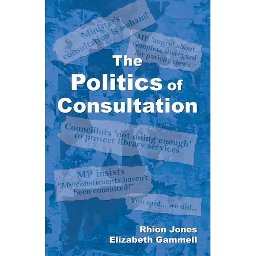 The Politics of Consultation - Paperback