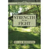 Strength for the Fight: Weak and Weary? Find... - Paperback
