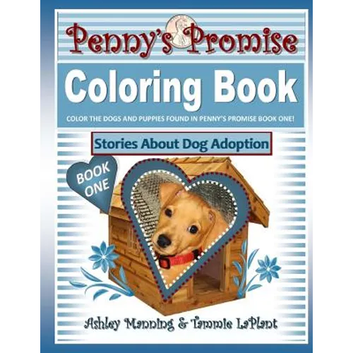 Penny's Promise Coloring Book: Stories About Dog Adoption - Paperback