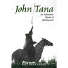 John Tana: An Adventure Novel of Old Hawaii - Paperback