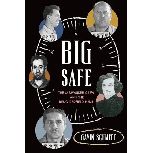 Big Safe: The Milwaukee Crew and the Reno Redfield Heist - Paperback