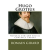 Hugo Grotius: Natural Law and Social Contract Theory - Paperback