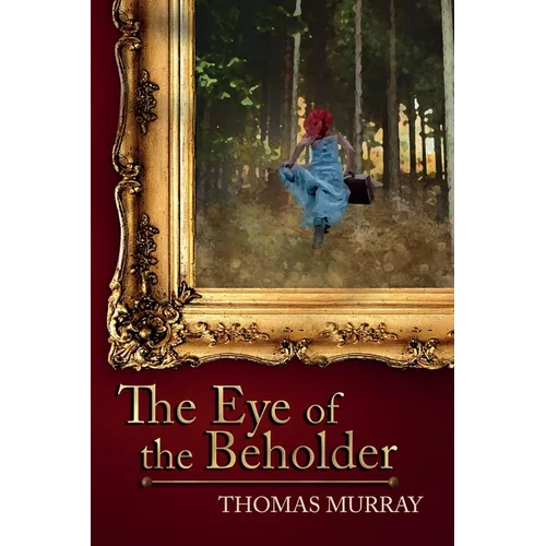 The Eye of the Beholder: International Suspense in the Art World - Paperback