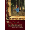 The Eye of the Beholder: International Suspense in the Art World - Paperback