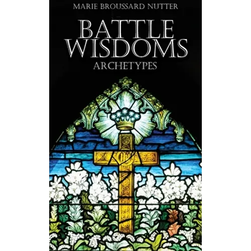 Battle Wisdoms Archetypes - Hardcover