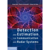 Detection and Estimation for Communication and Radar Systems - Hardcover