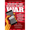 Winning the Social Media War: How Conservatives Can Fight Back, Reclaim the Narrative, and Turn the Tides Against the Left - Paperback