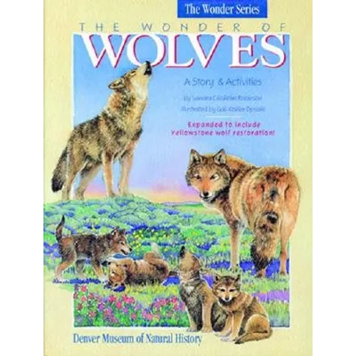The Wonder of Wolves: A Story & Activities - Paperback