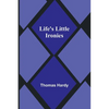 Life's Little Ironies - Paperback