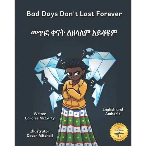 Bad Days Don't Last Forever: Finding Joy When The Rain Stops in English and Amharic - Paperback