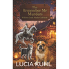 The Remember Me Murders: The Willows Creek Cozy Mystery Series - Paperback