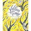 Yellow Time - Hardcover