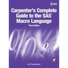 Carpenter's Complete Guide to the SAS Macro Language, Third Edition - Hardcover