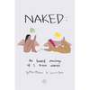 Naked: The Honest Musing of 2 Brown Women - Hardcover